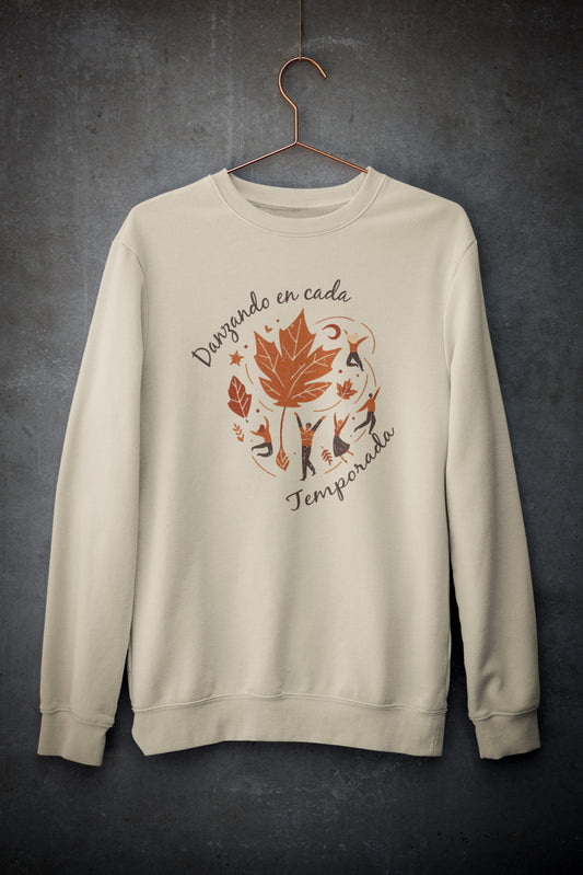 “Danzando en Cada Temporada” sweatshirt