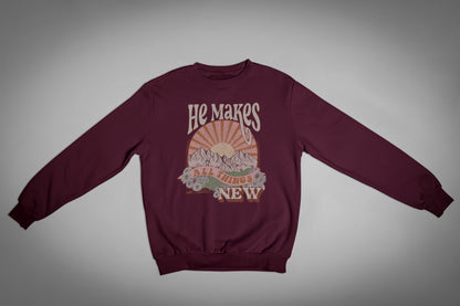 “He Makes All Things New” sweatshirt