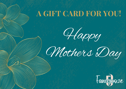 Mother's Day Fancyooze Gift Card