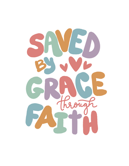 Saved By Grace Through Faith T-Shirt