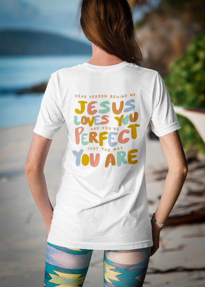 Dear Person Jesus Loves You T-Shirt