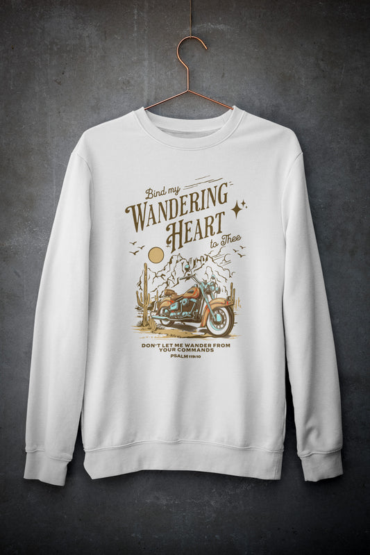 Bind my Wandering Heart Sweatshirt