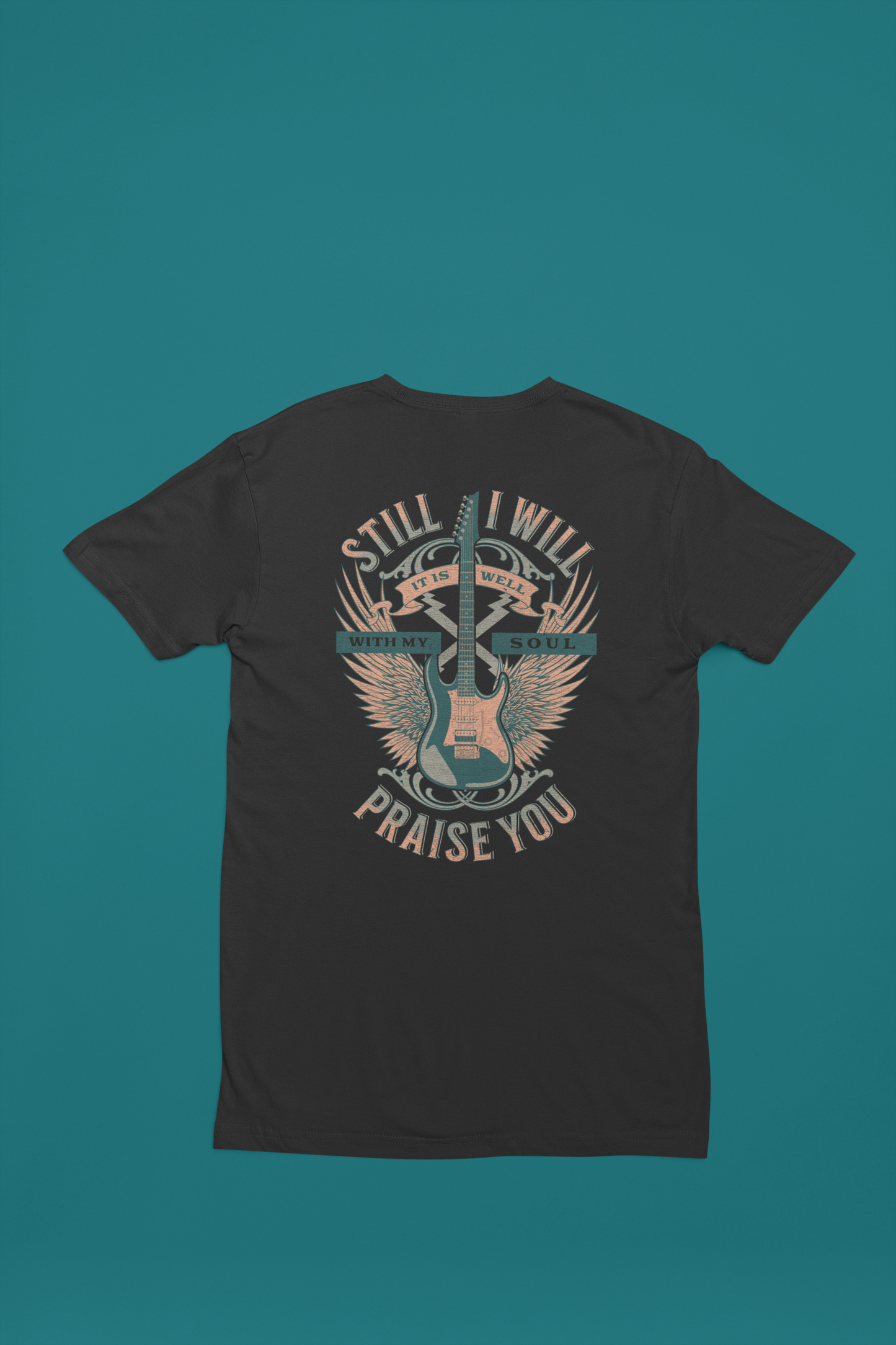 Still I Will Praise You T-Shirt